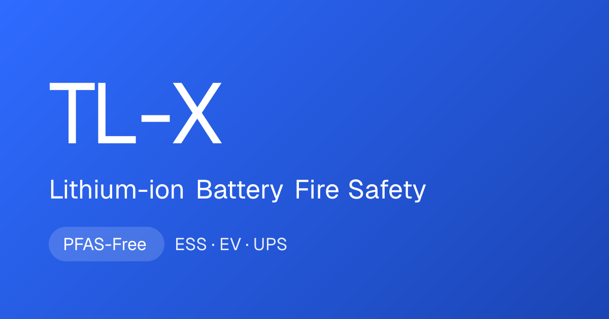 TL-X | Lithium-ion Battery Fire Safety